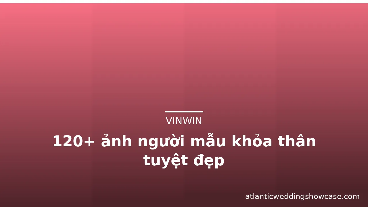 120+ ảnh người mẫu khỏa thân tuyệt đẹp · ảnh 1