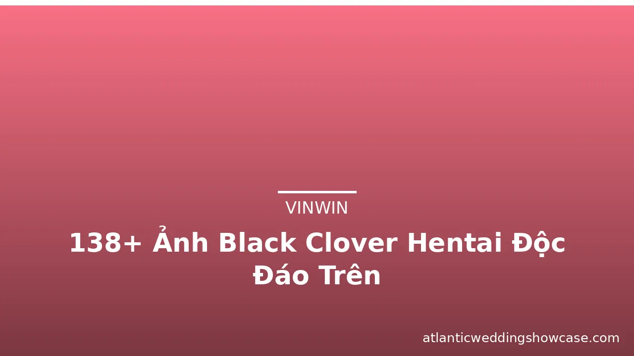 138+ Ảnh Black Clover Hentai Độc Đáo Trên · ảnh 1