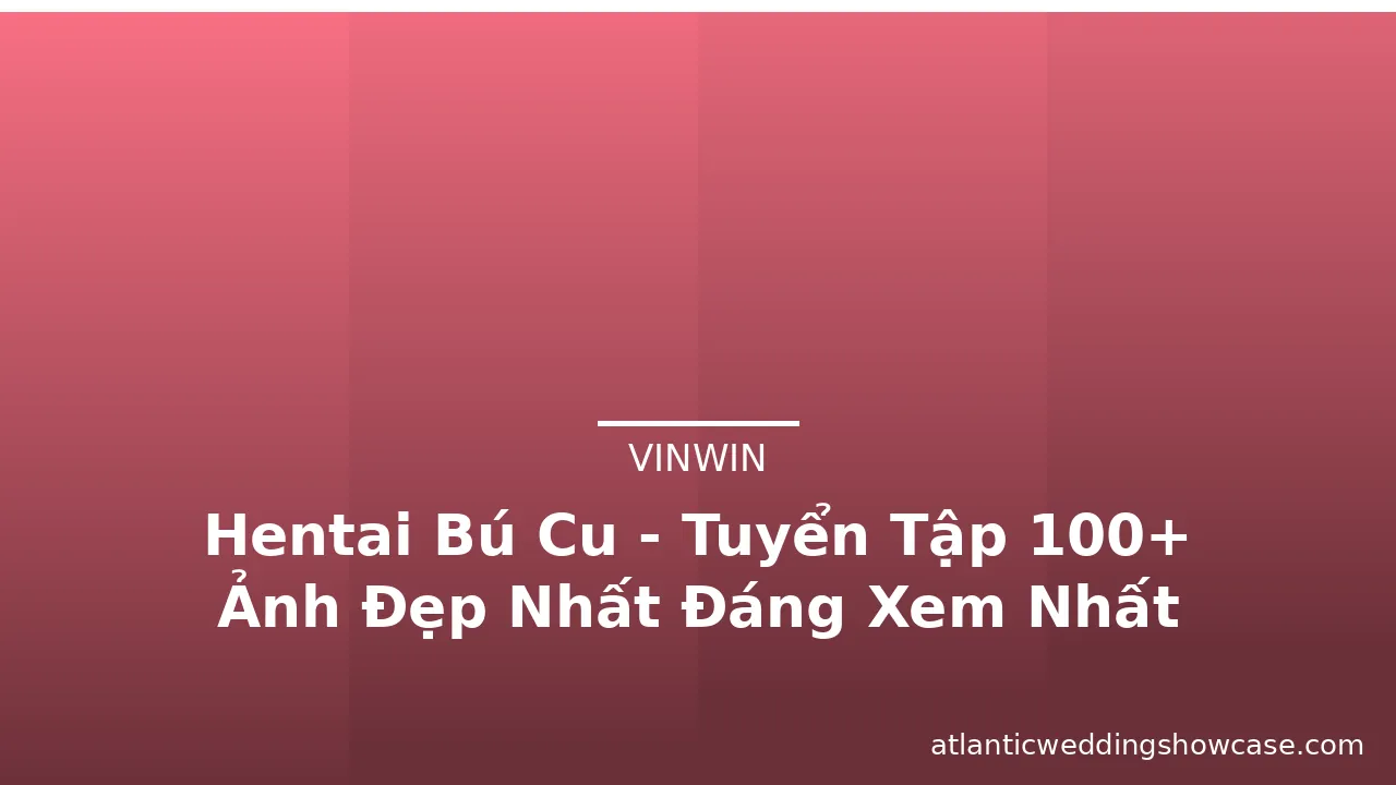 Hentai Bú Cu - Tuyển Tập 100+ Ảnh Đẹp Nhất Đáng Xem Nhất · ảnh 1