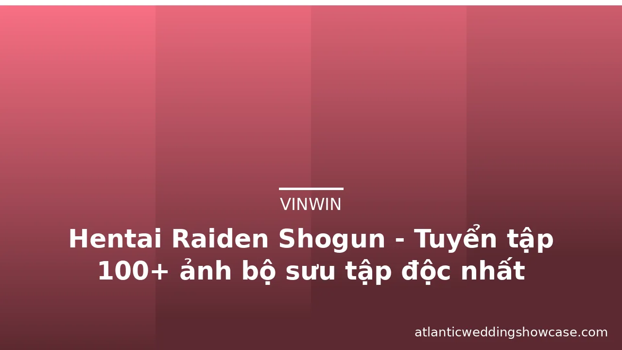 Hentai Raiden Shogun - Tuyển tập 100+ ảnh bộ sưu tập độc nhất · ảnh 2