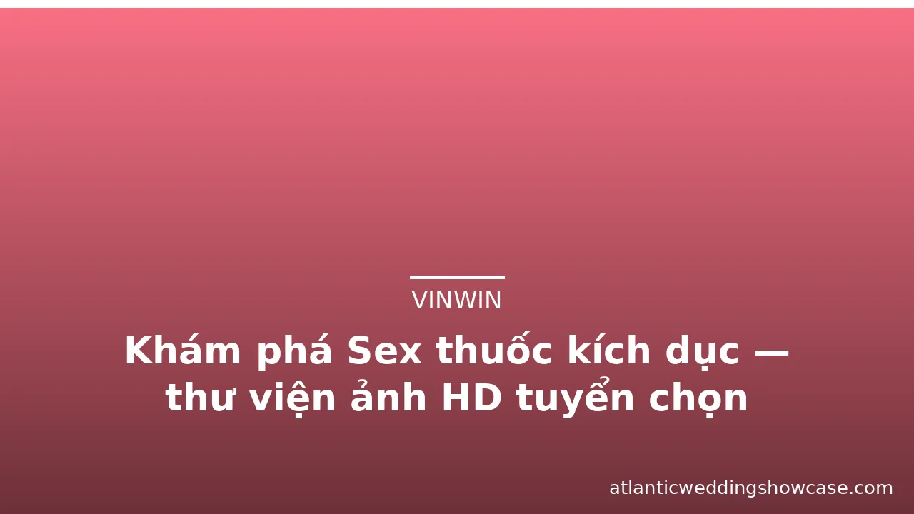 Khám phá Sex thuốc kích dục — thư viện ảnh HD tuyển chọn · ảnh 1
