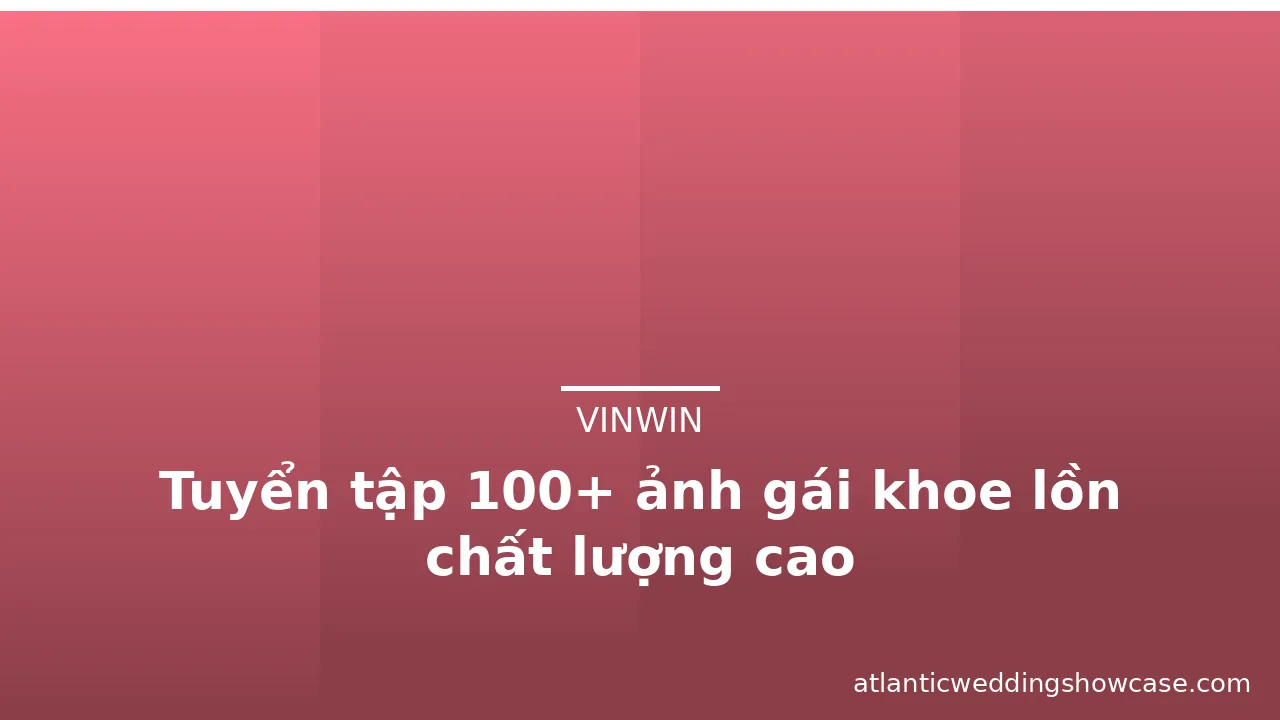 Tuyển tập 100+ ảnh gái khoe lồn chất lượng cao · ảnh 3